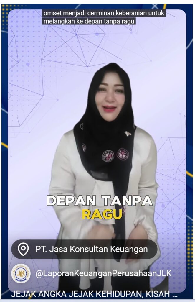 JEJAK ANGKA JEJAK KEHIDUPAN, KISAH OMZET & MARGIN BY PT JASA KONSULTAN KEUANGAN